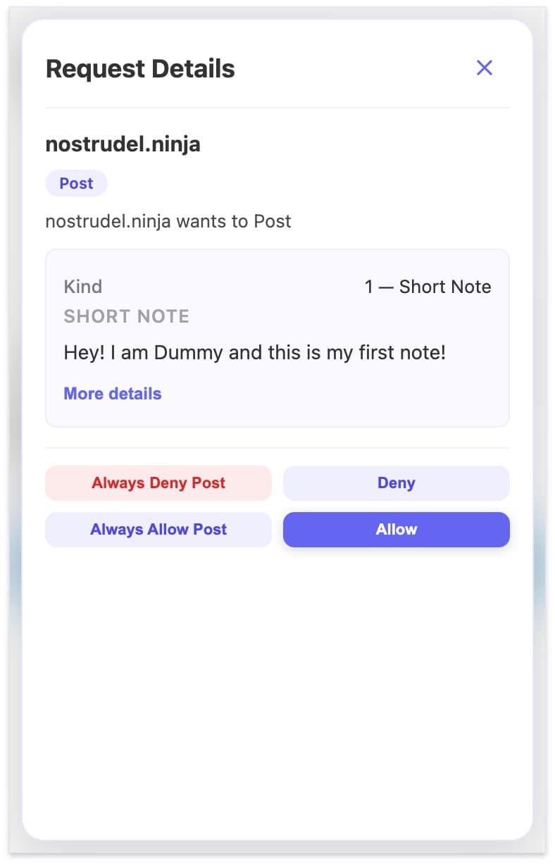 When a site requests to sign an event, you see the full request details — event kind, content preview, and four options: Always Deny, Deny, Always Allow, or Allow once